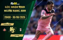 fb88-soi kèo Sunderland vs Fulham