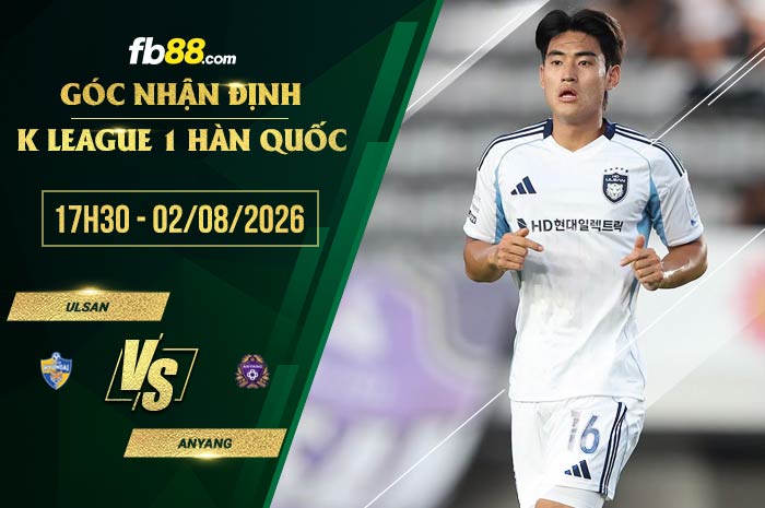 fb88-soi kèo Ulsan vs Anyang