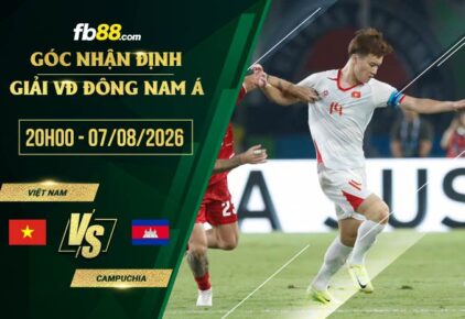 fb88-soi kèo Việt Nam vs Campuchia
