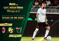 fb88-soi-keo-tran-dau-AC-Milan-vs-Venezia-29-08-2026