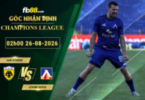 fb88-soi-keo-tran-dau-AEK-Athens-vs-Levski-Sofia-27-08-2026