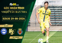 fb88-soi-keo-tran-dau-Alaves-vs-Villarreal-29-08-2026