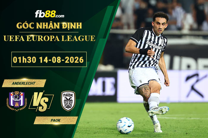 fb88-soi-keo-tran-dau-Anderlecht-vs-PAOK-14-08-2026