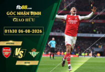 fb88-soi-keo-tran-dau-Arsenal-vs-Betis-06-08-2026