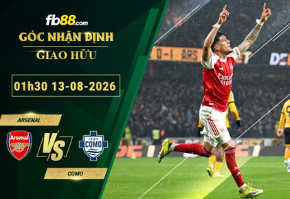 fb88-soi-keo-tran-dau-Arsenal-vs-Como-13-08-2026