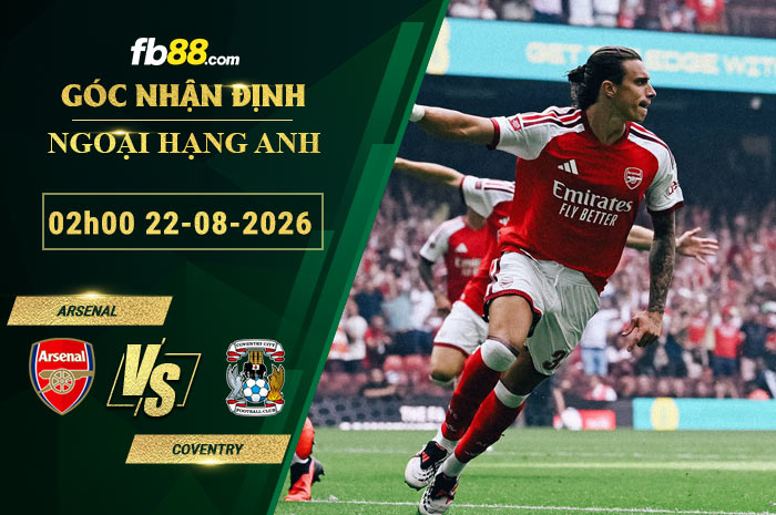 fb88-soi-keo-tran-dau-Arsenal-vs-Coventry-22-08-2026