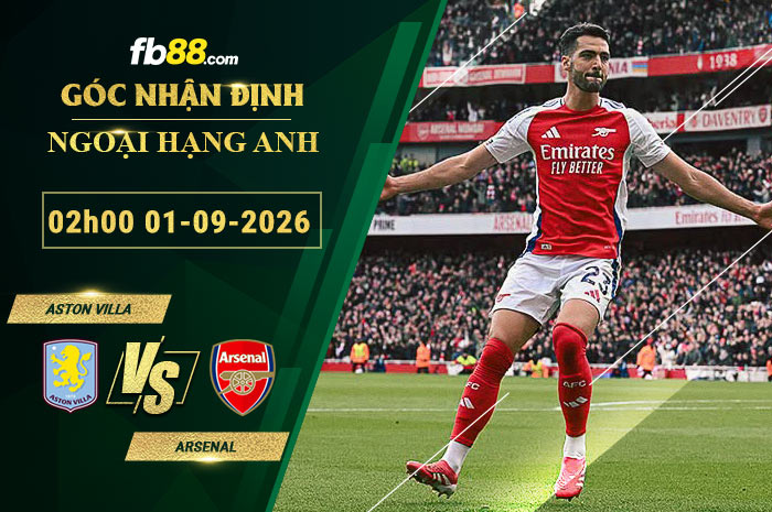 fb88-soi-keo-tran-dau-Aston-Villa-vs-Arsenal-01-09-2026