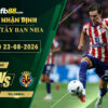 fb88-soi-keo-tran-dau-Atletico-Madrid-vs-Villarreal-23-08-2026