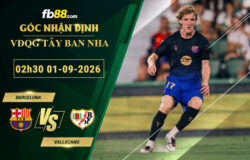 fb88-soi-keo-tran-dau-Barcelona-vs-Vallecano-01-09-2026