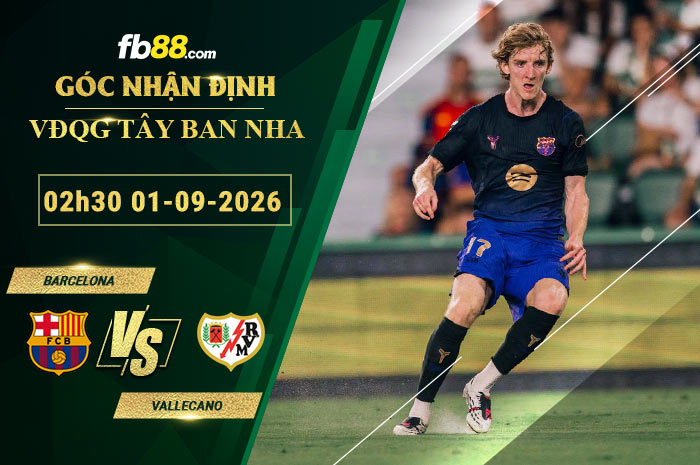 fb88-soi-keo-tran-dau-Barcelona-vs-Vallecano-01-09-2026