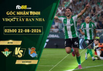 fb88-soi-keo-tran-dau-Betis-vs-Sociedad-22-08-2026