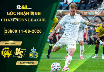 fb88-soi-keo-tran-dau-Bodo-Glimt-vs-Saint-Gilloise-11-08-2026