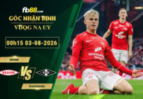 fb88-soi-keo-tran-dau-Brann-vs-Rosenborg-03-08-2026