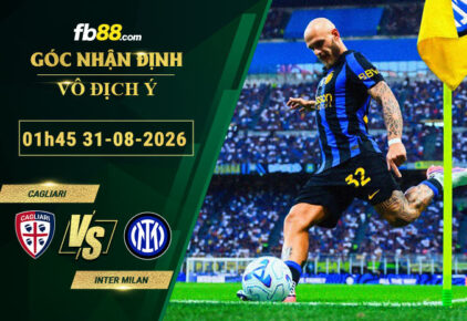 fb88-soi-keo-tran-dau-Cagliari-vs-Inter-Milan-31-08-2026