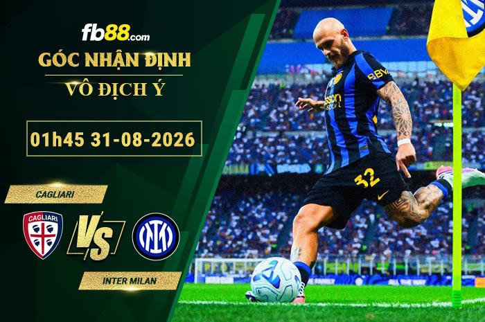 fb88-soi-keo-tran-dau-Cagliari-vs-Inter-Milan-31-08-2026