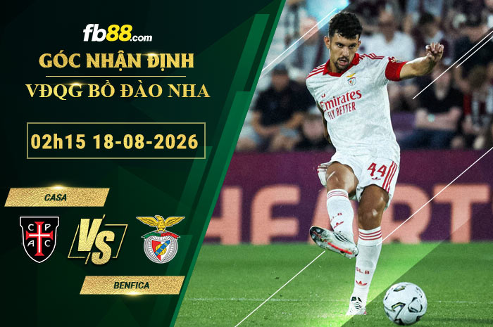 fb88-soi-keo-tran-dau-Casa-vs-Benfica-18-08-2026