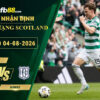 fb88-soi-keo-tran-dau-Celtic-vs-Dundee-04-08-2026