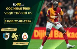 fb88-soi-keo-tran-dau-Erzurumspor-vs-Galatasaray-22-08-2026