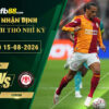 fb88-soi-keo-tran-dau-Galatasaray-vs-Corum-15-08-2026