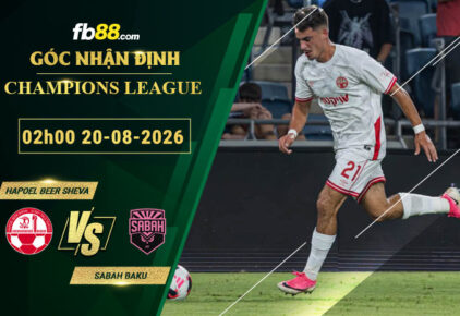fb88-soi-keo-tran-dau-Hapoel-Beer-Sheva-vs-Sabah-Baku-20-08-2026