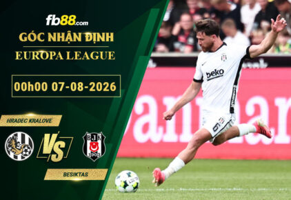 fb88-soi-keo-tran-dau-Hradec-Kralove-vs-Besiktas-07-08-2026