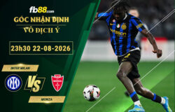 fb88-soi-keo-tran-dau-Inter-Milan-vs-Monza-22-08-2026