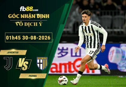 fb88-soi-keo-tran-dau-Juventus-vs-Parma-30-08-2026