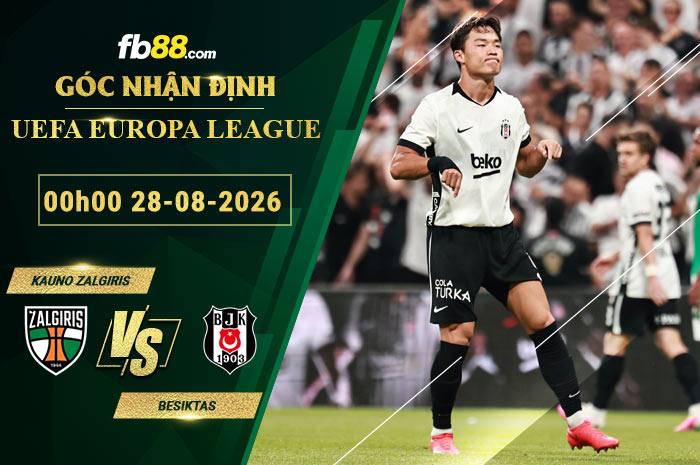 fb88-soi-keo-tran-dau-Kauno-Zalgiris-vs-Besiktas-28-08-2026