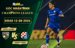 fb88-soi-keo-tran-dau-Kauno-Zalgiris-vs-Dinamo-Zagreb-12-08-2026