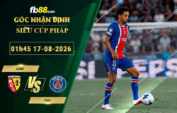 fb88-soi-keo-tran-dau-Lens-vs-PSG-17-08-2026
