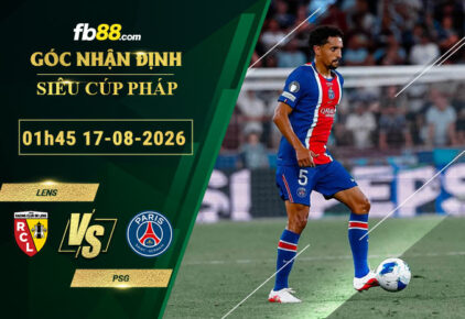 fb88-soi-keo-tran-dau-Lens-vs-PSG-17-08-2026