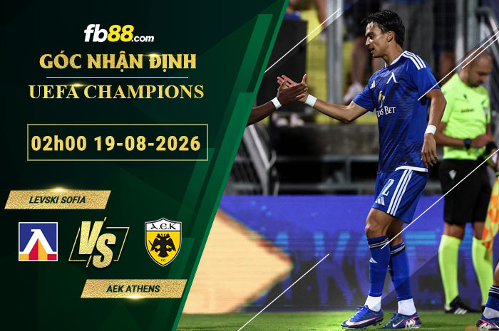 fb88-soi-keo-tran-dau-Levski-Sofia-vs-AEK-Athens-19-08-2026