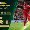 fb88-soi-keo-tran-dau-Liverpool-vs-Monaco-09-08-2026