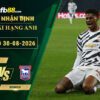 fb88-soi-keo-tran-dau-Man-Utd-vs-Ipswich-30-08-2026
