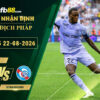 fb88-soi-keo-tran-dau-Marseille-vs-Strasbourg-22-08-2026
