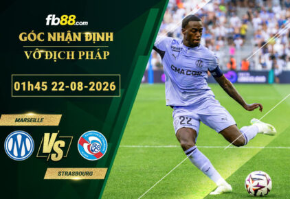 fb88-soi-keo-tran-dau-Marseille-vs-Strasbourg-22-08-2026