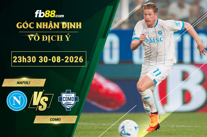 fb88-soi-keo-tran-dau-Napoli-vs-Como-30-08-2026