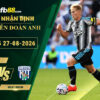 fb88-soi-keo-tran-dau-Newcastle-vs-West-Brom-27-08-2026