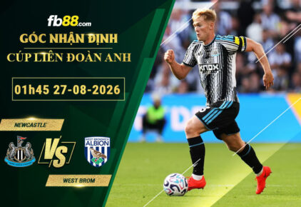 fb88-soi-keo-tran-dau-Newcastle-vs-West-Brom-27-08-2026