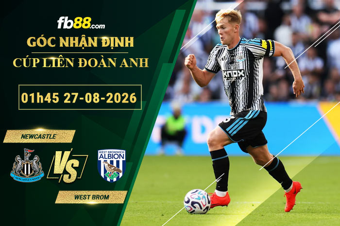 fb88-soi-keo-tran-dau-Newcastle-vs-West-Brom-27-08-2026