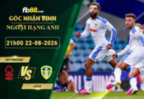 fb88-soi-keo-tran-dau-Nottingham-vs-Leeds-22-08-2026