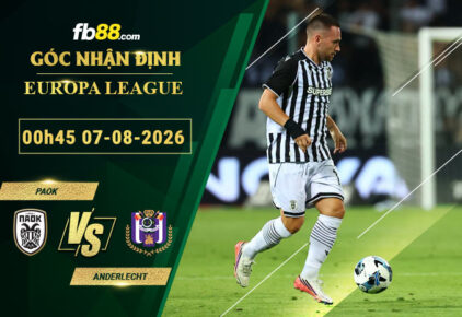fb88-bang-keo-tran-dau-PAOK-vs-Anderlecht-07-08-2026