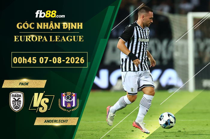 fb88-bang-keo-tran-dau-PAOK-vs-Anderlecht-07-08-2026