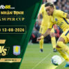 fb88-soi-keo-tran-dau-PSG-vs-Aston-Villa-13-08-2026