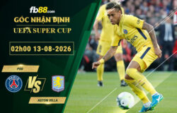 fb88-soi-keo-tran-dau-PSG-vs-Aston-Villa-13-08-2026