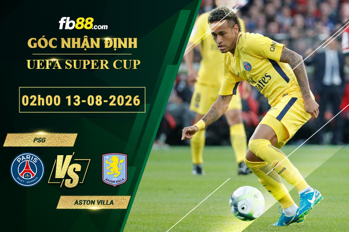 fb88-soi-keo-tran-dau-PSG-vs-Aston-Villa-13-08-2026