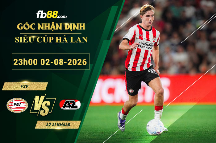 fb88-soi-keo-tran-dau-PSV-vs-AZ-Alkmaar-02-08-2026