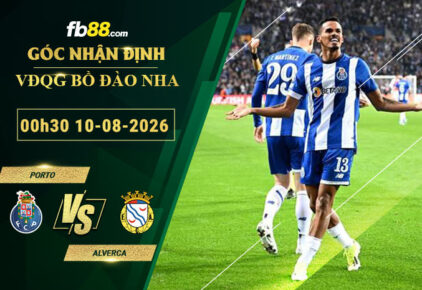 fb88-soi-keo-tran-dau-Porto-vs-Alverca-10-08-2026