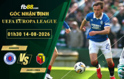 fb88-bang-keo-tran-dau-Rangers-vs-Jagiellonia-14-08-2026