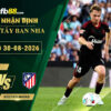 fb88-soi-keo-tran-dau-Sevilla-vs-Atletico-Madrid-30-08-2026